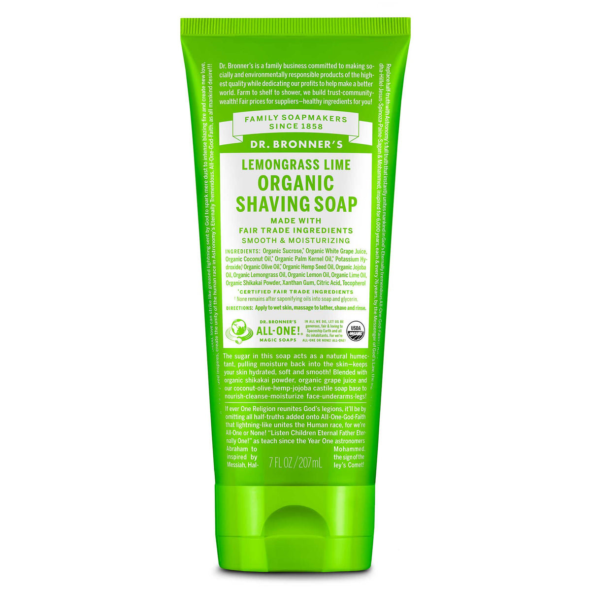 A green tube labeled Dr. Bronners Lemongrass Lime Organic Shaving Soap features bold text on smooth, moisturizing fair trade ingredients. It includes instructions for application, detailed organic ingredients, and the companys ethical mission statement [7 oz]